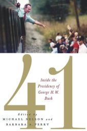 book 41: Inside the Presidency of George H. W. Bush