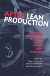 book After Lean Production: Evolving Employment Practices in the World Auto Industry