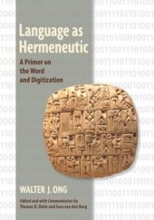 book Language as Hermeneutic: A Primer on the Word and Digitization