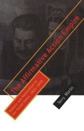 book The Affirmative Action Empire: Nations and Nationalism in the Soviet Union, 1923–1939