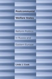 book Postcommunist Welfare States: Reform Politics in Russia and Eastern Europe