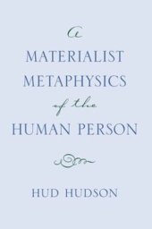 book A Materialist Metaphysics of the Human Person