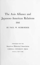 book The Axis Alliance and Japanese-American Relations, 1941