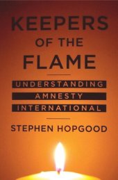 book Keepers of the Flame: Understanding Amnesty International