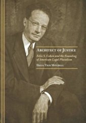 book Architect of Justice: Felix S. Cohen and the Founding of American Legal Pluralism