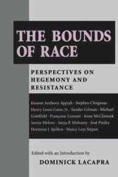 book The Bounds of Race: Perspectives on Hegemony and Resistance