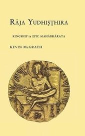 book Raja Yudhisthira: Kingship in Epic Mahabharata