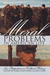 book Moral Problems in American Life: New Perspectives on Cultural History