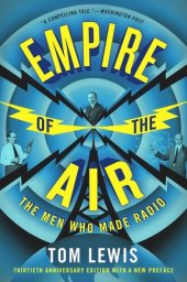 book Empire of the Air: The Men Who Made Radio