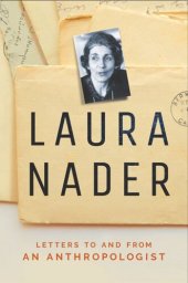 book Laura Nader: Letters to and from an Anthropologist