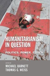 book Humanitarianism in Question: Politics, Power, Ethics