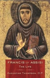 book Francis of Assisi: The Life