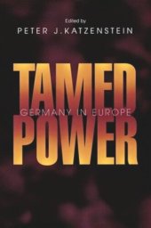 book Tamed Power: Germany in Europe