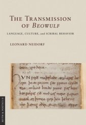 book The Transmission of "Beowulf": Language, Culture, and Scribal Behavior