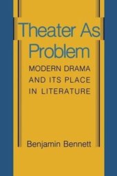 book Theater as Problem: Modern Drama and Its Place in Literature