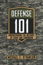 book Defense 101: Understanding the Military of Today and Tomorrow