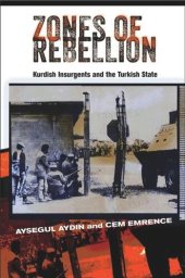 book Zones of Rebellion: Kurdish Insurgents and the Turkish State