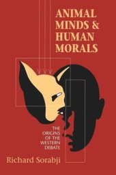 book Animal Minds and Human Morals: The Origins of the Western Debate