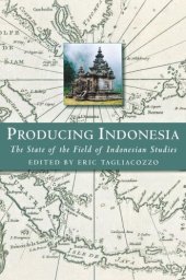 book Producing Indonesia: The State of the Field of Indonesian Studies