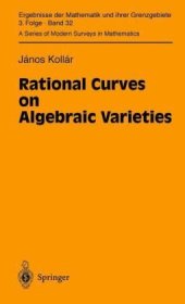 book Rational curves on algebraic varieties