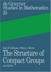 book The structure of compact groups: a primer for students, a handbook for the expert