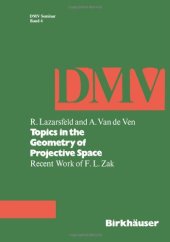 book Topics in the geometry of projective space: recent work of F.L. Zak