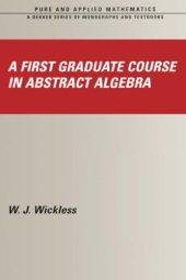book A first graduate course in abstract algebra