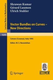 book Vector bundles on curves--new directions: lectures given at the 3rd session of the Centro internazionale matematico estivo