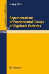 book Representations of Fundamental Groups of Algebraic Varieties