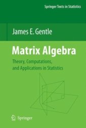 book Matrix Algebra: Theory, computations, and applications in statistics