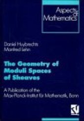 book The Geometry of Moduli Spaces of Sheaves