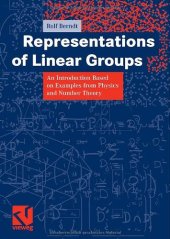 book Representations of linear groups. Introduction based on examples from physics and number theory