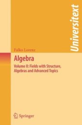 book Algebra. Fields with structure, algebras and advanced topics