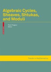 book Algebraic cycles, sheaves, shtukas, and moduli