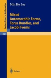 book Mixed Automorphic Forms, Torus Bundles, and Jacobi Forms