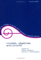 book Models, algebras, and proofs: selected papers of the X Latin American Symposium on Mathematical Logic held in Bogota