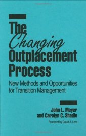 book The Changing Outplacement Process: New Methods and Opportunities for Transition Management