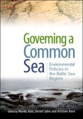 book Governing a Common Sea: Environmental Policies in the Baltic Sea Region