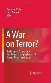 book A War on Terror?: The European Stance on a New Threat, Changing Laws and Human Rights Implications