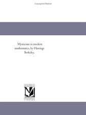 book Mysticism in modern mathematics, by Hastings Berkeley.