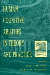 book Human Cognitive Abilities in Theory and Practice