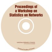 book Proceedings on a Workshop on Statistics on Networks