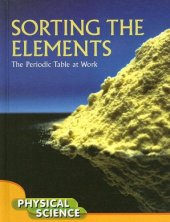 book Sorting the Elements: The Periodic Table at Work 