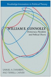 book William E. Connolly: Democracy, Pluralism and Political Theory 