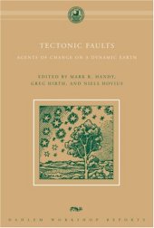 book Tectonic Faults: Agents of Change on a Dynamic Earth 