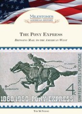 book The Pony Express: Bringing Mail to the American West 