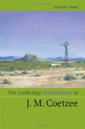 book The Cambridge Introduction to J. M. Coetzee 