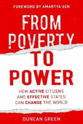 book From Poverty to Power: How Active Citizens and Effective States Can Change the World