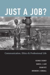 book Just a Job?: Communication, Ethics, and Professional Life