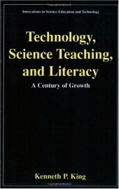 book Technology, Science Teaching, and Literacy: A Century of Growth 